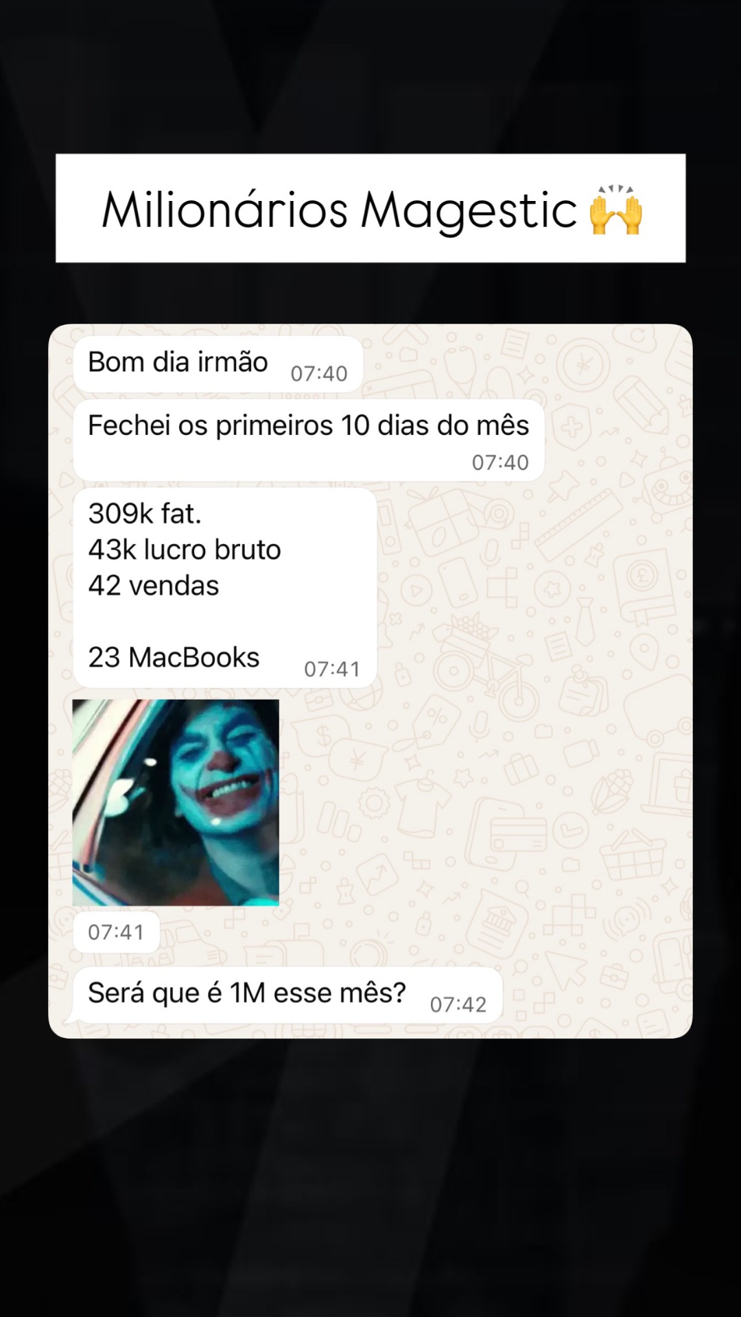 Milionários Magestic: 309k em 10 dias, 42 vendas, 23 MacBooks