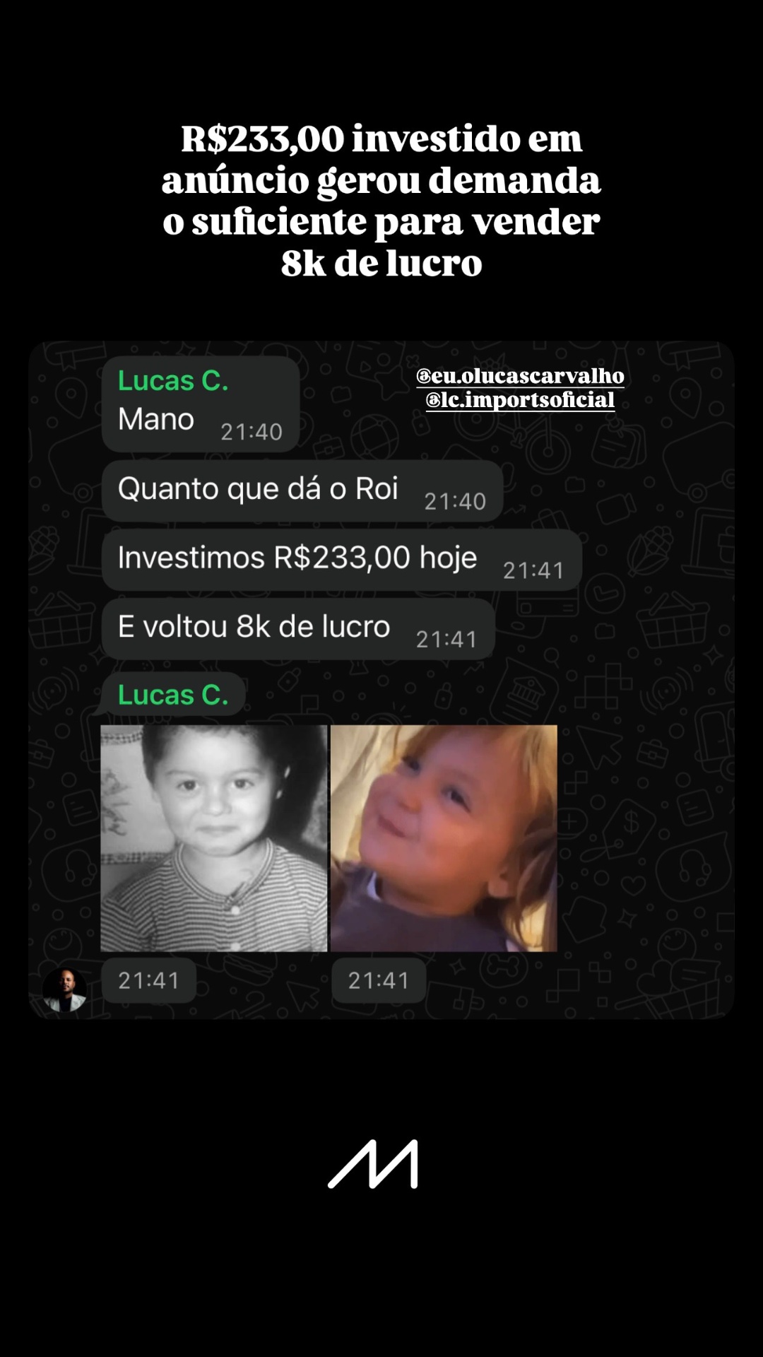 R$233 investido em anúncio, 8k de lucro